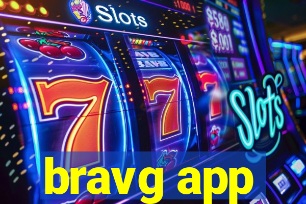 bravg app